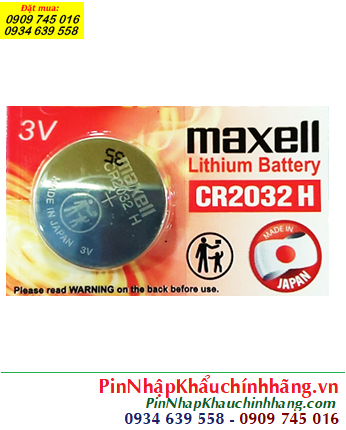 Maxell CR2032, CR2032H; Pin 3v lithium Maxell CR2032H chính hãng (MẪU MỚI)